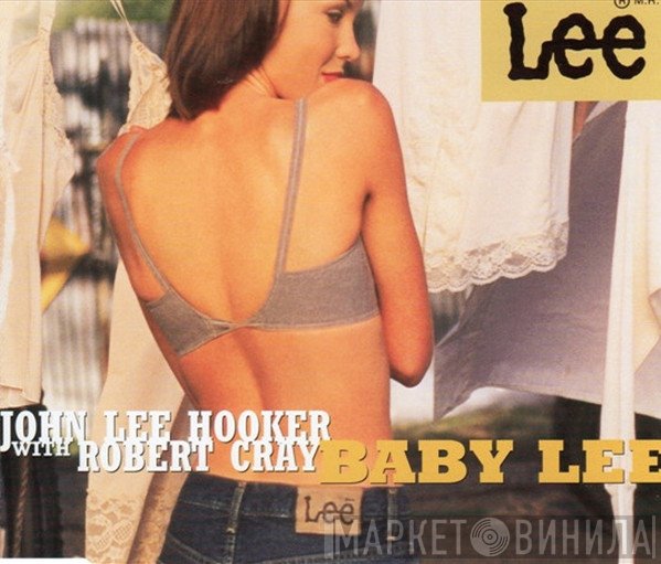 John Lee Hooker With Robert Cray  - Baby Lee