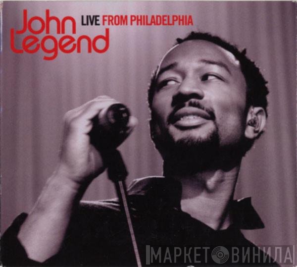 John Legend  - Live From Philadelphia
