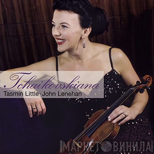 John Lenehan, Tasmin Little - Tchaikovskiana