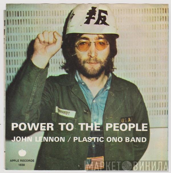 John Lennon / The Plastic Ono Band  - Power To The People