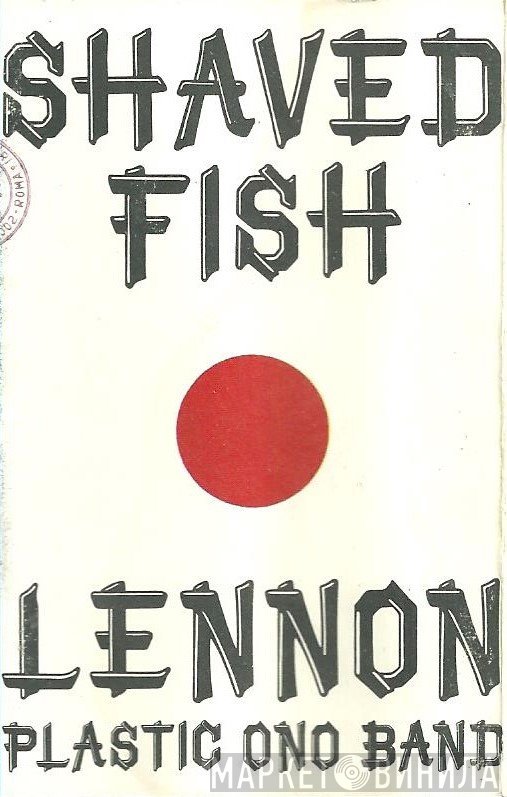John Lennon / The Plastic Ono Band  - Shaved Fish