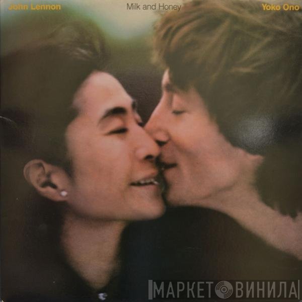 John Lennon &amp; Yoko Ono - Milk And Honey