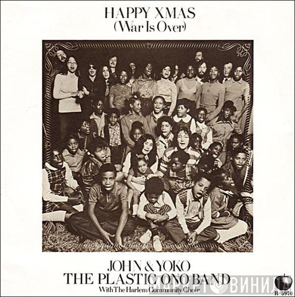 John Lennon &amp; Yoko Ono, The Plastic Ono Band - Happy Xmas (War Is Over)