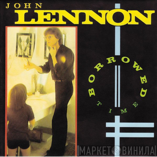 John Lennon - Borrowed Time