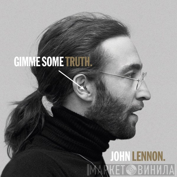 John Lennon - Gimme Some Truth.