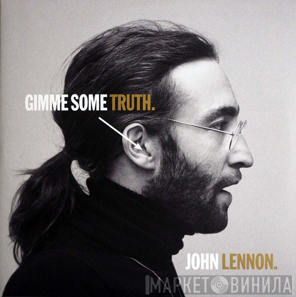 John Lennon - Gimme Some Truth.
