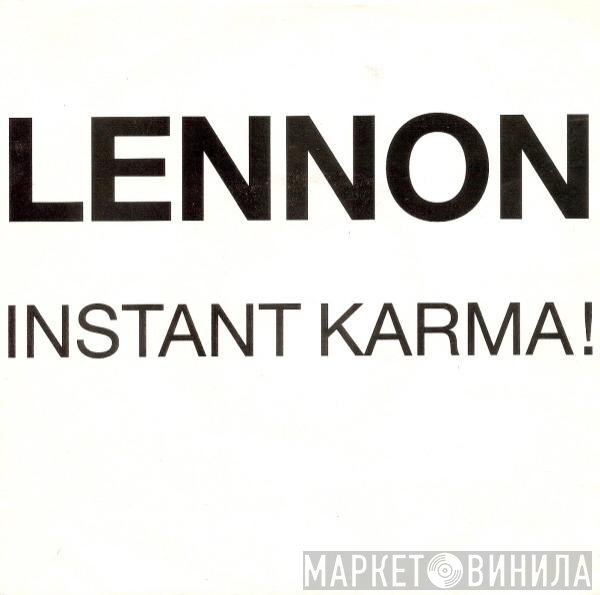 John Lennon  - Instant Karma!