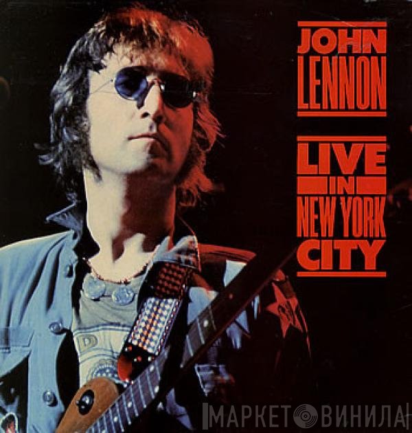 John Lennon - Live In New York City