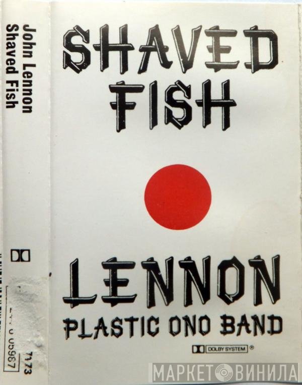 John Lennon, The Plastic Ono Band  - Shaved Fish