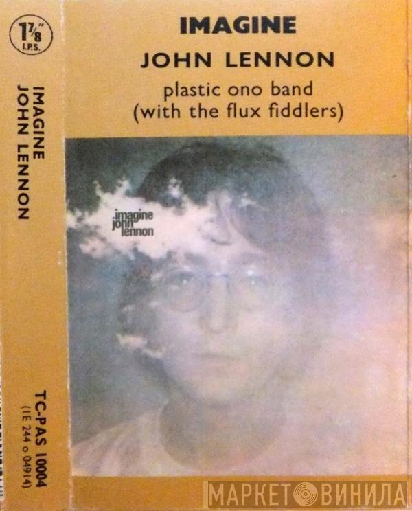 John Lennon, The Plastic Ono Band With The Flux Fiddlers  - Imagine