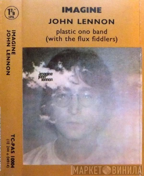 John Lennon, The Plastic Ono Band With The Flux Fiddlers  - Imagine