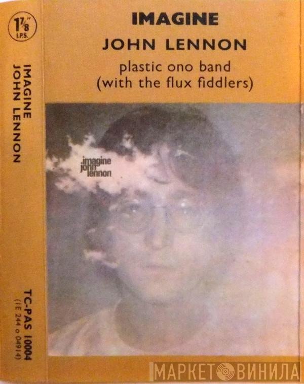 John Lennon, The Plastic Ono Band With The Flux Fiddlers  - Imagine