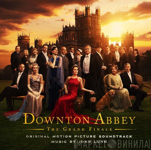 John Lunn - Downton Abbey: The Grand Finale (Original Motion Picture Soundtrack)