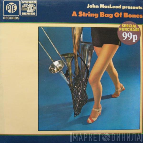 John Macleod - A String Bag Of Bones