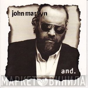 John Martyn  - And.