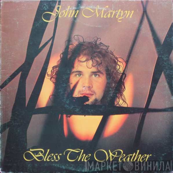 John Martyn - Bless The Weather