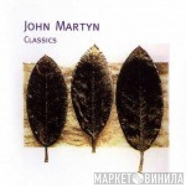 John Martyn  - Classics