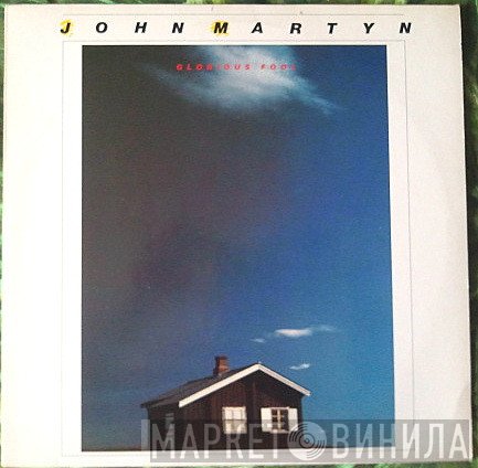 John Martyn  - Glorious Fool