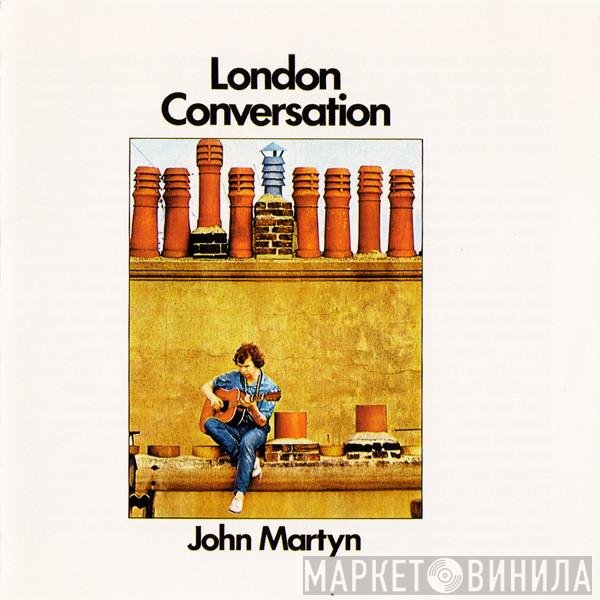 John Martyn - London Conversation