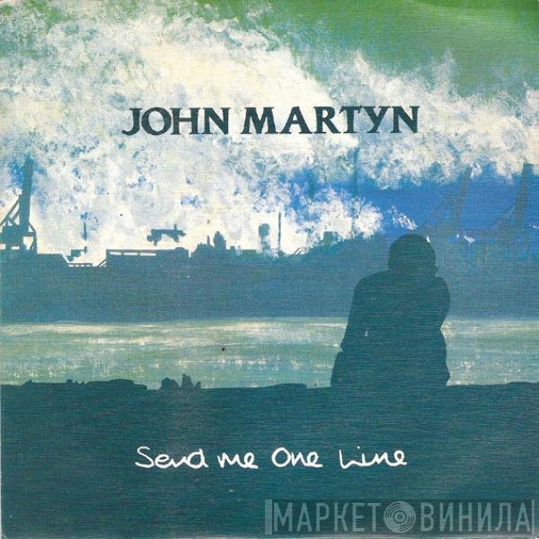 John Martyn  - Send Me One Line