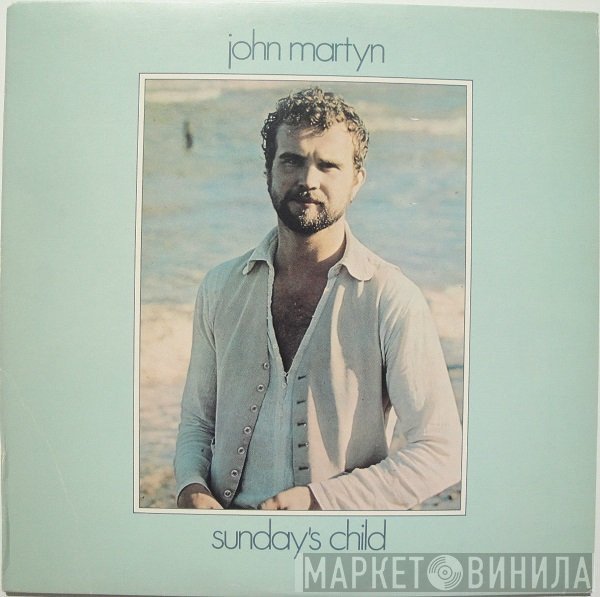 John Martyn  - Sunday's Child