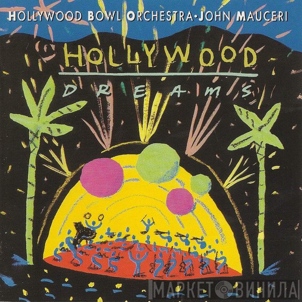 John Mauceri, Hollywood Bowl Orchestra - Hollywood Dreams