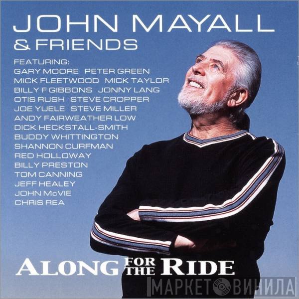 John Mayall & Friends - Along For The Ride