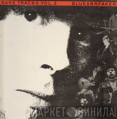 John Mayall & The Bluesbreakers  - Rare Tracks Vol. 2