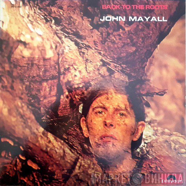 John Mayall  - Back To The Roots