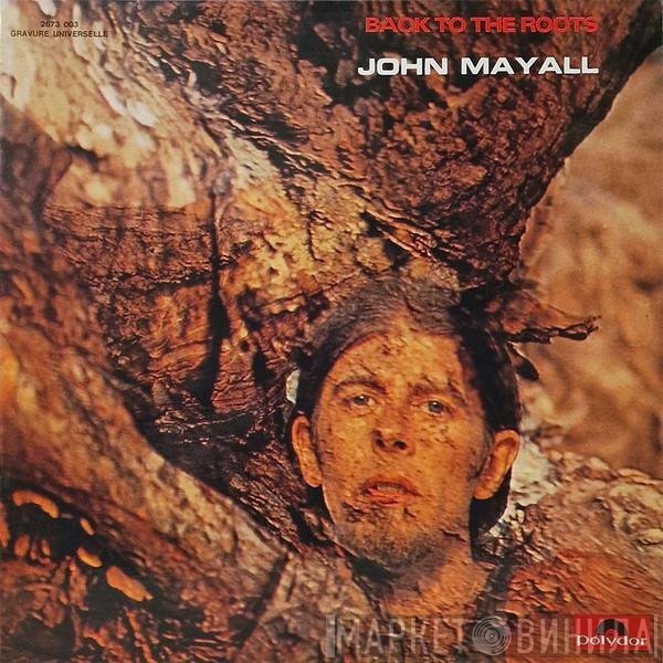 John Mayall  - Back To The Roots