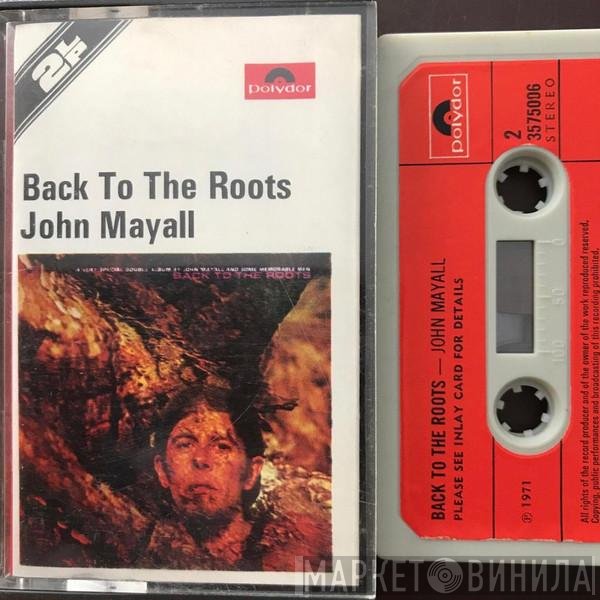 John Mayall  - Back To The Roots