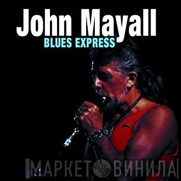 John Mayall  - Blues Express