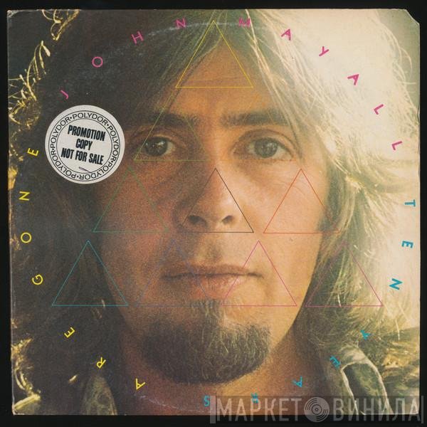 John Mayall - Ten Years Are Gone