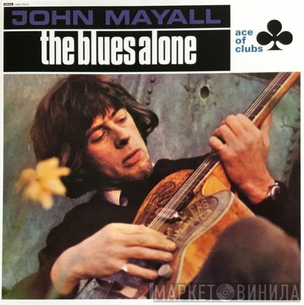 John Mayall - The Blues Alone