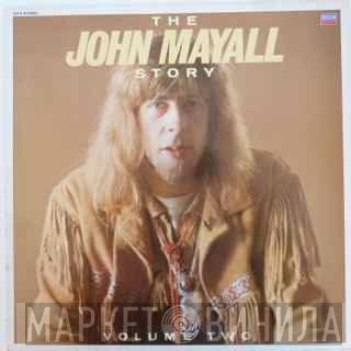 John Mayall - The John Mayall Story : Volume 2