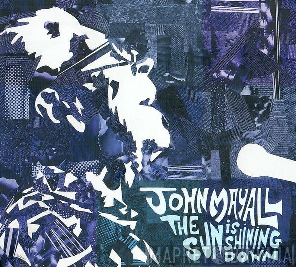 John Mayall - The Sun Is Shining Down