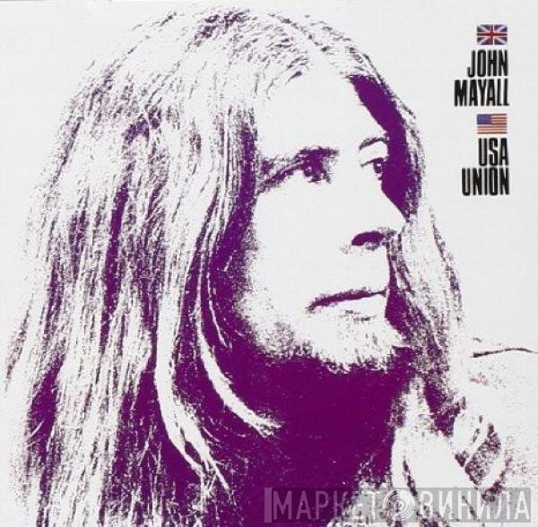 John Mayall - U.S.A. Union