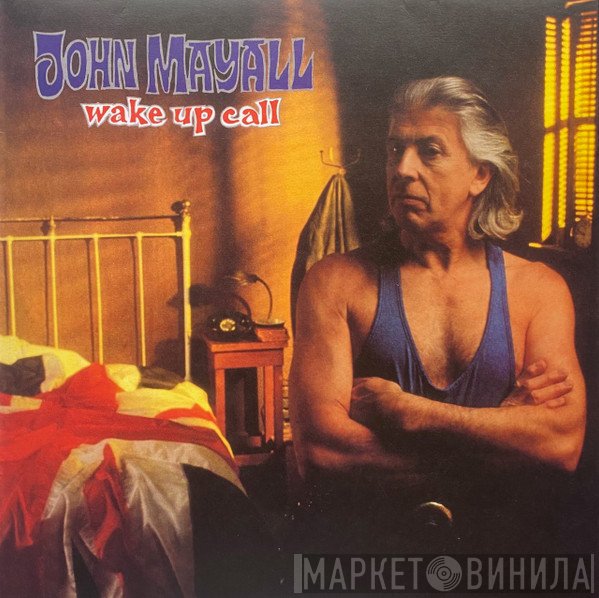 John Mayall - Wake Up Call