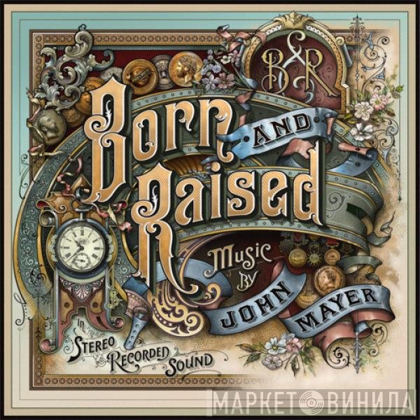 John Mayer  - Born And Raised