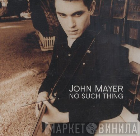 John Mayer - No Such Thing