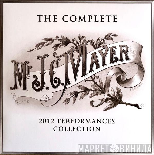 John Mayer  - The Complete 2012 Performances Collection