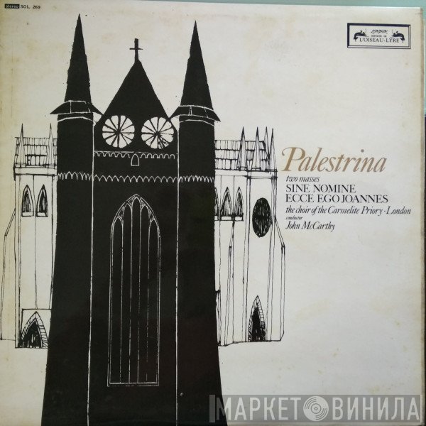John McCarthy, Giovanni Pierluigi da Palestrina, Choir Of The Carmelite Priory London - Two Masses - Sine Nomine / Ecce Ego Joannes