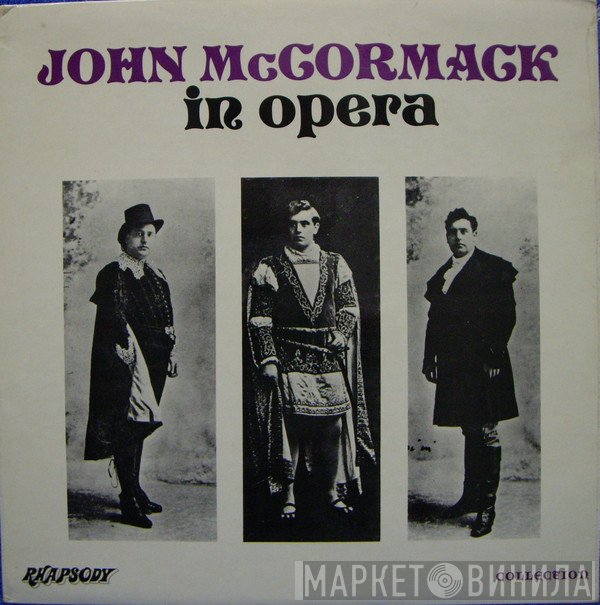 John McCormack  - John McCormack In Opera