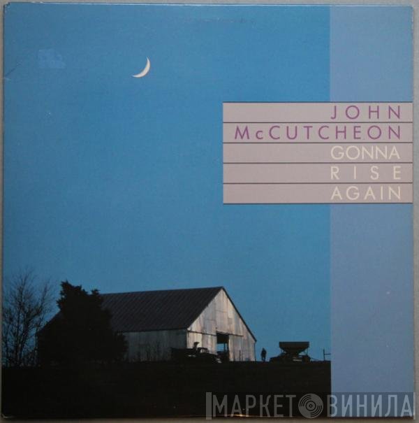 John McCutcheon  - Gonna Rise Again