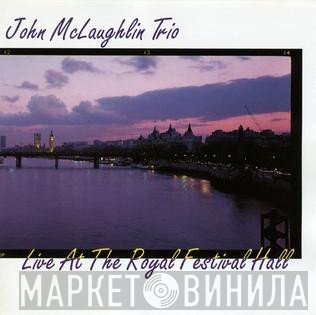 John McLaughlin Trio - Live At The Royal Festival Hall