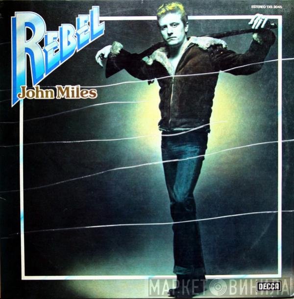John Miles  - Rebel