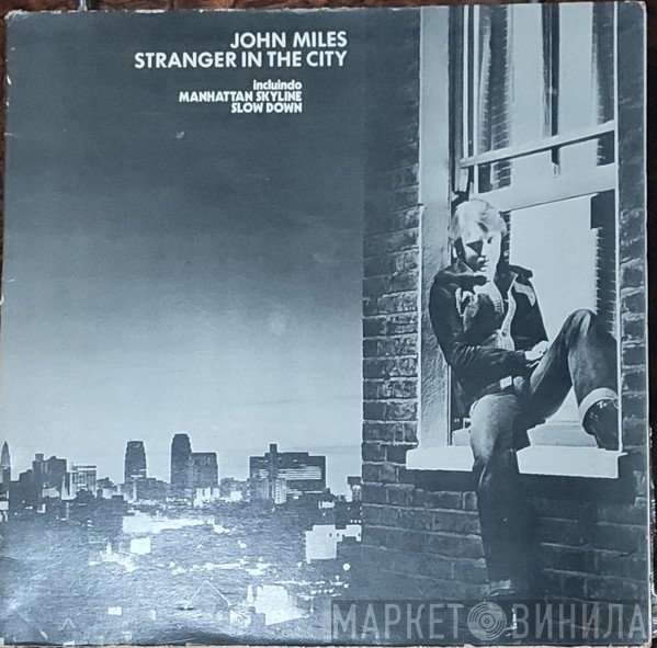 John Miles  - Stranger In The City