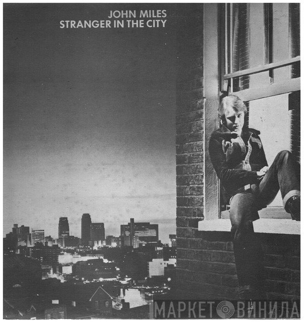 John Miles  - Stranger In The City