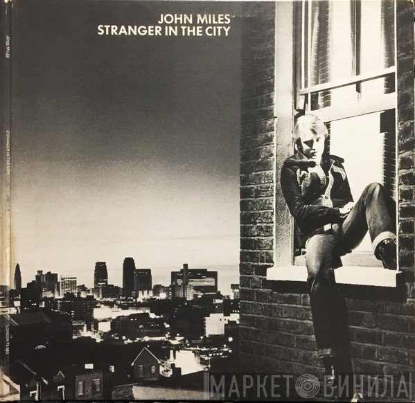 John Miles - Stranger In The City