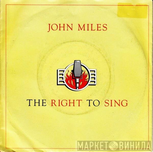 John Miles  - The Right To Sing